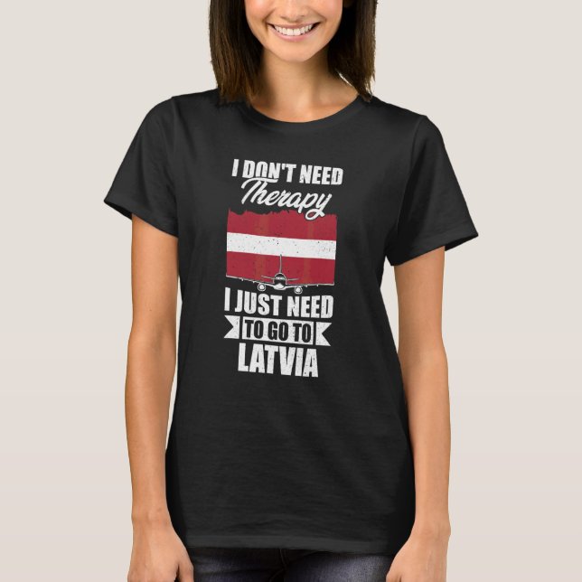Camiseta Não Preciso de Terapia, Só Preciso Ir Para a Letôn (Frente)
