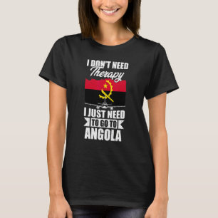 Camiseta Não Preciso de Terapia, Só Preciso Ir Para Angola