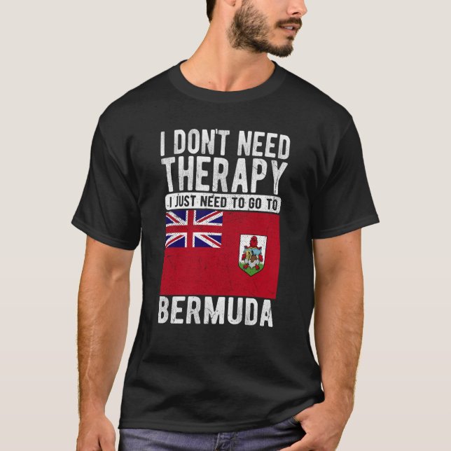Camiseta Não preciso de terapia. Só preciso ir para as Berm (Frente)