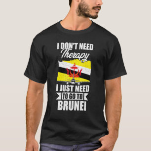 Camiseta Não Preciso de Terapia, Só Preciso Ir para Brunei