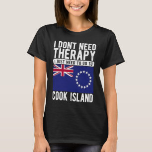 Camiseta Não preciso de terapia, só preciso ir para Cook Is