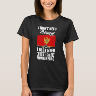 Camiseta Não Preciso De Terapia Só Preciso Ir Para Monteneg