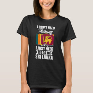 Camiseta Não Preciso De Terapia Só Preciso Ir Para O Sri La