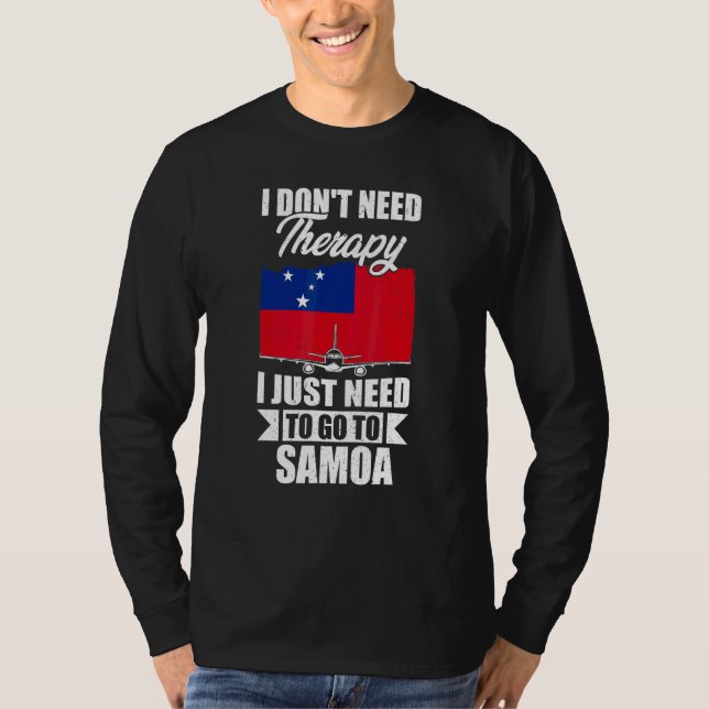 Camiseta Não Preciso de Terapia, Só Preciso Ir Para Samoa (Frente)