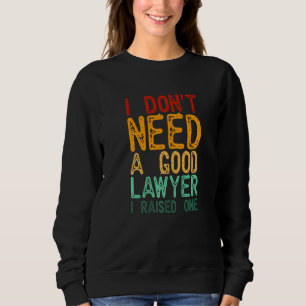 Camiseta Não preciso de um bom advogado que criei um advoga