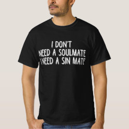 Camiseta Não preciso de uma alma gêmea, preciso de uma parc