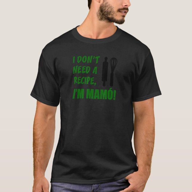 Camiseta Não preciso de uma receita. Sou a Avó Irlandesa Ma (Frente)