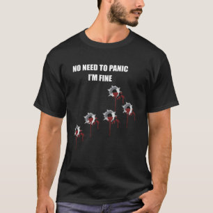 Camiseta Não Preciso Entrar em Pânico Estou Bem Fantasia de