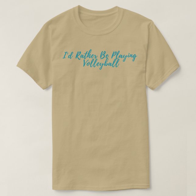 Camiseta Não Preferencialmente Jogando Voleibol (Frente do Design)
