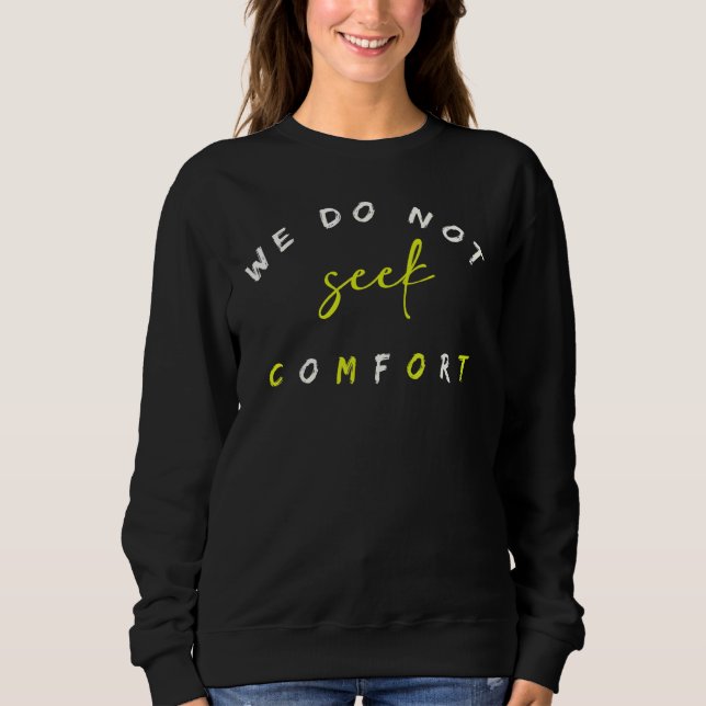 Camiseta Não procuramos conforto ideia (Frente)