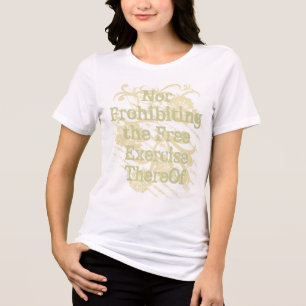Camiseta Não proibindo o exercício livre láDe