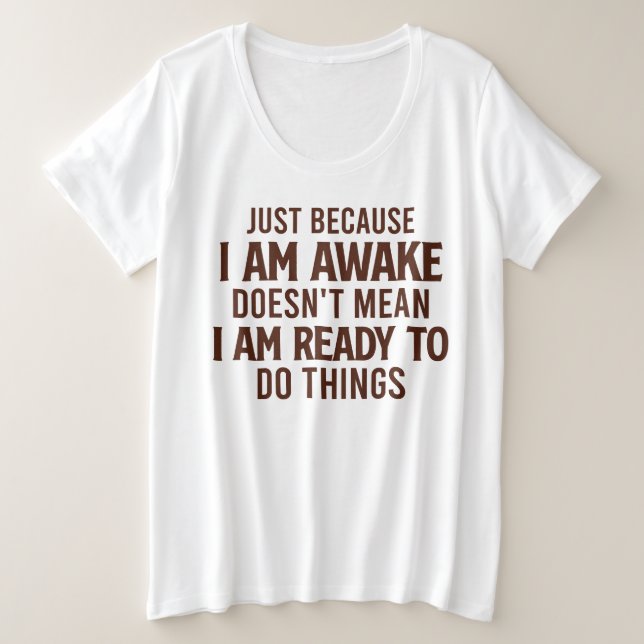 Camiseta Não Pronto Para Fazer Coisas - Sarcástico (Frente do Design)