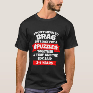 Camiseta Não Quero Me Gabar, Montei a Charada em 1dia, Caix