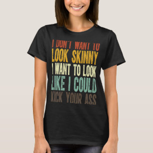 Camiseta Não quero parecer magra, quero parecer que eu