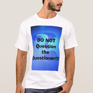 Camiseta Não questione o inquiridor!!!