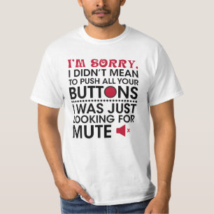 Camiseta Não quis empurrar seus botões com uma citação sarc