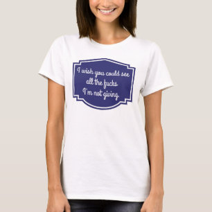 Camiseta Não, realmente. Eu desejo que você pôde