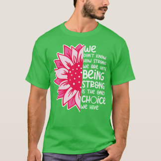 Camiseta Não Sabemos O Quanto Somos Fortes 4