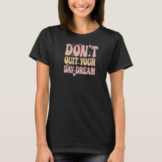 Camiseta Não Sai do Sonho do Dia