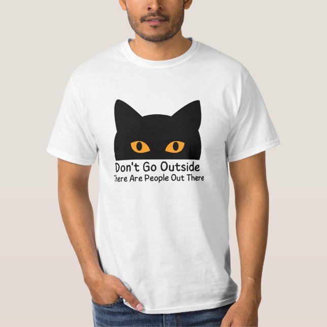 Camiseta Não saias, há Pessoas lá fora (Frente)