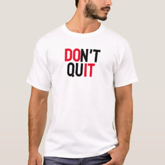CAMISETA "NÃO SAIR DA CITAÇÃO MOTIVACIONAL"