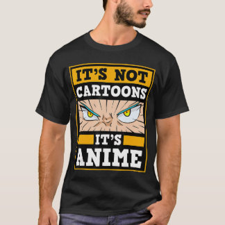 Camiseta Não são desenhos animados, é anime série japonesa 