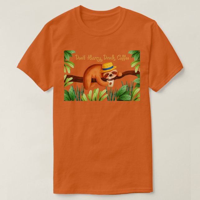 Camiseta Não se apresse a beber café (Frente do Design)