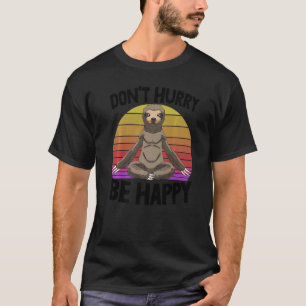 Camiseta Não se apresse a ser feliz cabeça sonolenta mulher