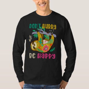 Camiseta Não Se Apresse De Ser Feliz Equipe De Acampamento