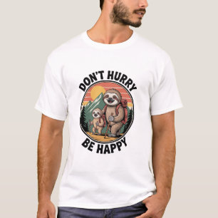 Camiseta Não se Apresse, Fique Feliz Equipe Oficial de Cami