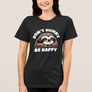Camiseta Não se Apresse Seja Feliz Guaxinim Fofo
