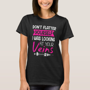 Camiseta Não se autofortaleça Phlebotomista Phlebotomy