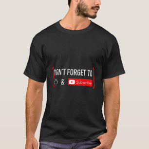 Camiseta Não Se Esqueça De Curtir E Inscrever-se Conteúdo D