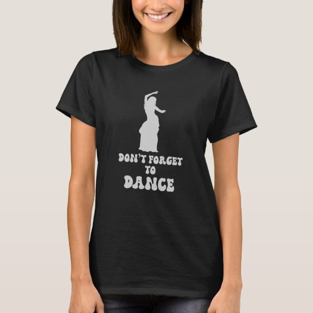 Camiseta não se esqueça de dançar, casal de dança (Frente)