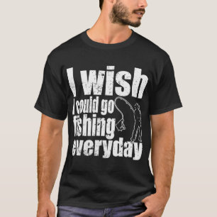 Camiseta Não se lamente. Pescaria! Presente para pescador d