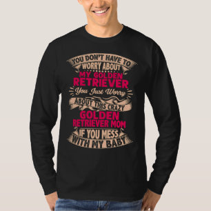 Camiseta Não Se Mestione Com A Mãe De Retriever De Ouro