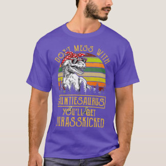 Camiseta Não Se Mestione Com O Auntiesauro Que Você Vai Rec