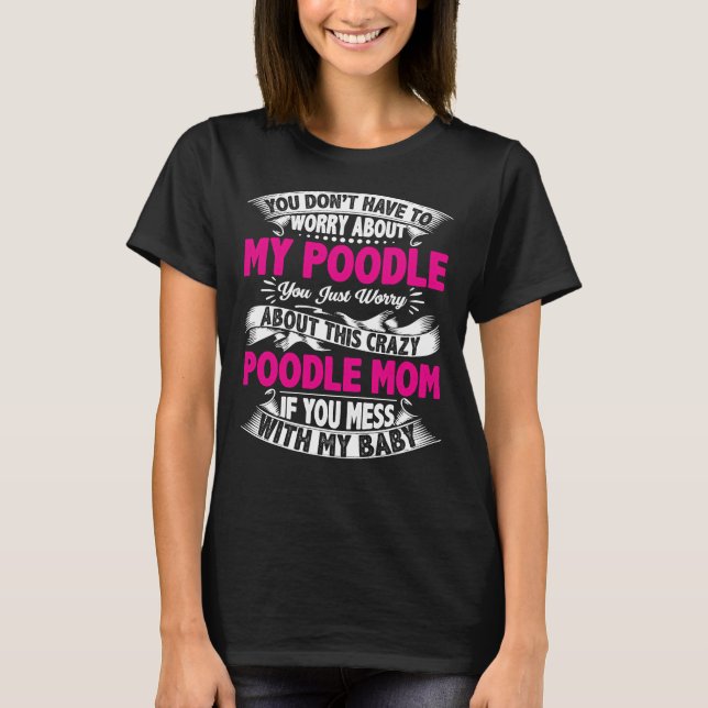 Camiseta Não Se Mestione Com Poodle Mãe (Frente)