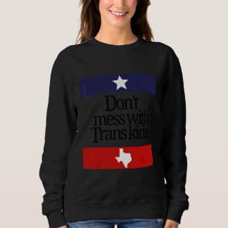 Camiseta Não se meta com a Trans Kids Texas proteja o Trans