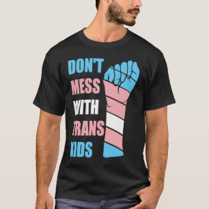 Camiseta Não se meta com a Trans Kids Texas proteja o Trans