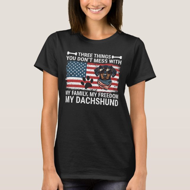 Camiseta Não se meta com minha família liberdade Dachshund (Frente)