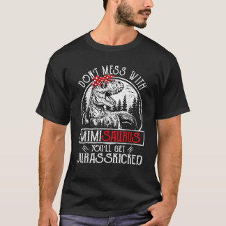 Camiseta Não se meta com o Mimisauro. Você vai receber o Ju