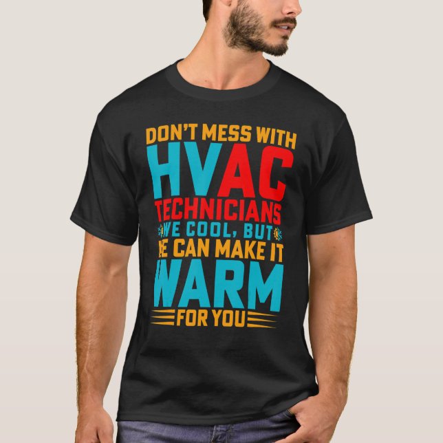 Camiseta Não se meta com os técnicos da Hvac Hvac Tech Engi (Frente)
