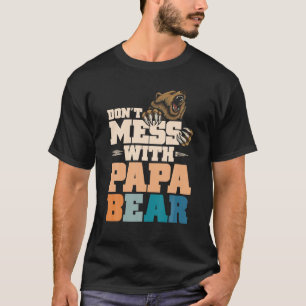 Camiseta Não se meta com roupas da família Papá Urso Pai