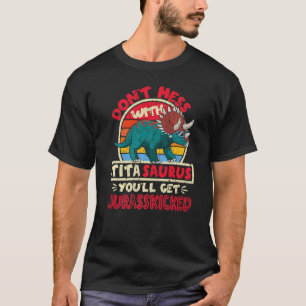Camiseta Não se meta com Tita Surus, eu juro que trago.
