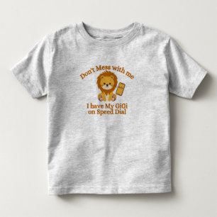 Camiseta Não se meta comigo, tenho GiGI na discagem rápida