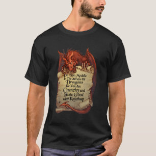 Camiseta Não Se Mexa Nos Assuntos Dos Dragões Para Você