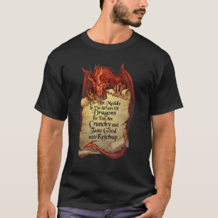 Camiseta Não Se Mexa Nos Assuntos Dos Dragões Para Você