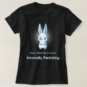 Camiseta Não se ocupe de me que eu apenas me estou