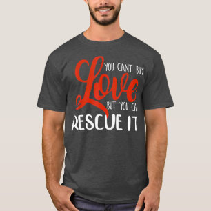 Camiseta Não se pode amar o Comprar, mas pode resgatar o pr